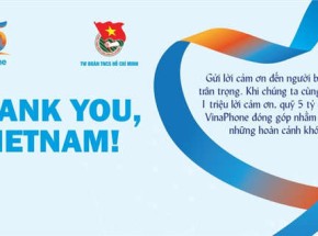 “#Thank you, Vietnam!”: Chiến dịch đặc biệt giúp chúng ta nhận ra, lời cảm ơn chưa bao giờ gần gũi đ