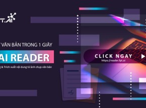 Số hóa văn bản chỉ trong 1 giây với FPT.AI Reader