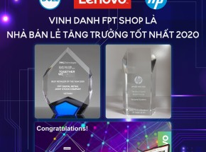 FPT Shop tăng trưởng mạnh mảng Laptop, trở thành “nhà bán lẻ tăng trưởng tốt nhất” của Dell, HP và L