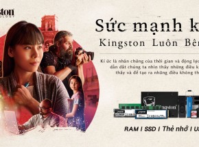 Khám phá sức mạnh của kí ức thông qua chiến dịch mới “Kingston Luôn Bên Bạn”