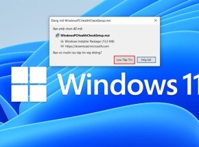 Hướng dẫn kiểm tra xem máy tính của bạn có cài đặt được Windows 11 hay không